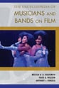 The Encyclopedia of Musicans and Bands on Film book cover